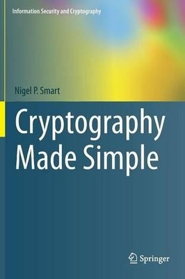 Nigel Smart Cryptography Made Simple (Gebundene Ausgabe) (US IMPORT)
