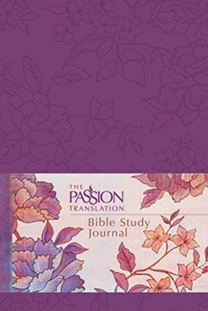 The Passion Translation: Bible Study Journal (Peony) by Broadstreet Publishing
