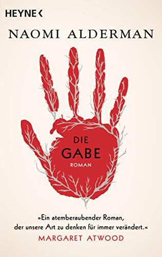 Sabine Thiele Naomi Alderman Die Gabe: Roman (Tascabile)