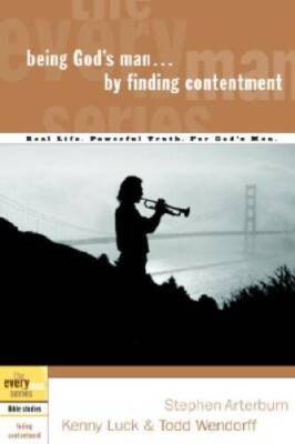 Being God's Man by Finding Contentment: Real Life. Powerful Truth. F - VERY GOOD