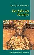 Der Sohn Des Kanzlers | Buch | 9783837063202