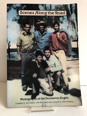 SCARCE ''Scenes Along the Road: Desolation Angels'' Compiled by Anna Charters - PB