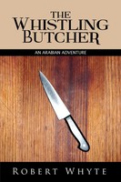 The Whistling Butcher An Arabian Adventure Robert Whyte Taschenbuch Englisch