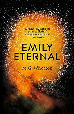 Emily Eternal: A compelling science fiction novel from an award-winning author