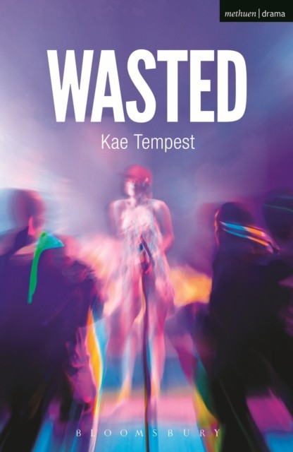 Wasted (Modern Plays)-Kate Tempest - Image 4