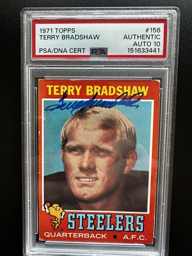 1971 Topps #156 Terry Bradshaw RC Signed Auto PSA/DNA 10 Steelers HOF