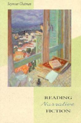 Reading Narrative Fiction by Chatman, Seymour