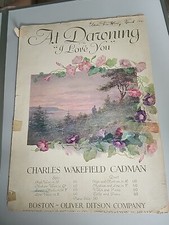 Vintage 1905 Sheet Music "At Dawning I Love You" by Charles Wakefield Cadman