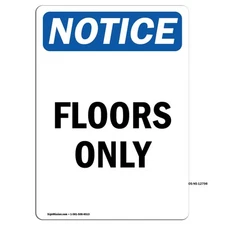 Floors Only OSHA ANSI Notice Sign Metal Plastic Decal