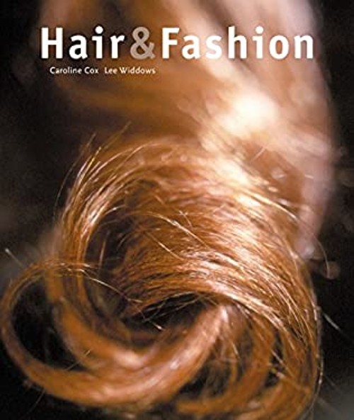 Hair and Fashion Hardcover Caroline, Widdows, Lee CoxFree US Delivery | ISBN:1851774572