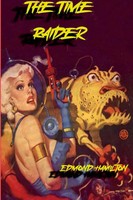The Time-Raider Edmond Hamilton Taschenbuch Kartoniert / Broschiert Englisch