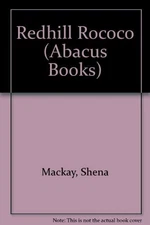 Redhill Rococo (Virago Modern Classics) by Mackay, Shena Book The Fast Free