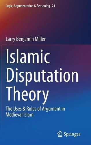 Islamic Disputation Theory - 9783030450113