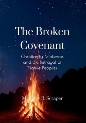 Matthew Scraper The Broken Covenant (Taschenbuch)