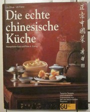 Die echte chinesische Küche, Liu Zihua + Uli Franz, GU, super Zustand