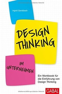 Design Thinking im Unternehmen: Ein Workbook für die... | Buch | Zustand wie neu
