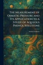The Measurement of Osmatic Pressure and Its Application to a Study of Aqueous Ph