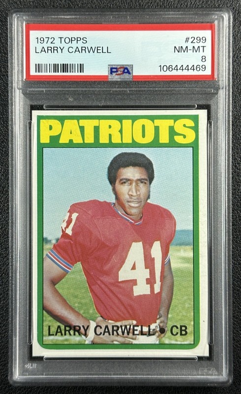 LARRY CARWELL PSA 8 1972 TOPPS #299 ROOKIE RC PATRIOTS 4469