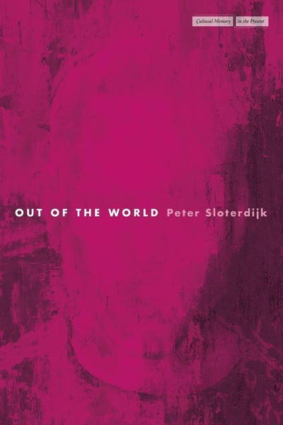 Out Of The World | Peter Sloterdijk | Buch | Einband - Fest (Hardcover) | 2024-image