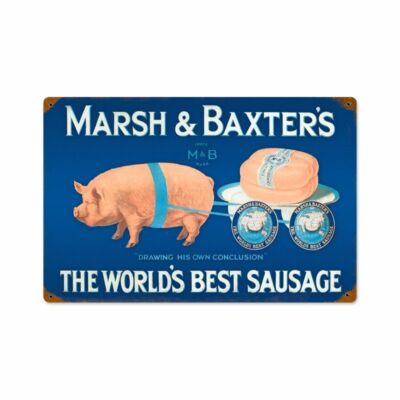 MARSH & BAXTER'S THE WORLD'S BEST SAUSAGE 18'' HEAVY DUTY USA MADE METAL ADV SIGN