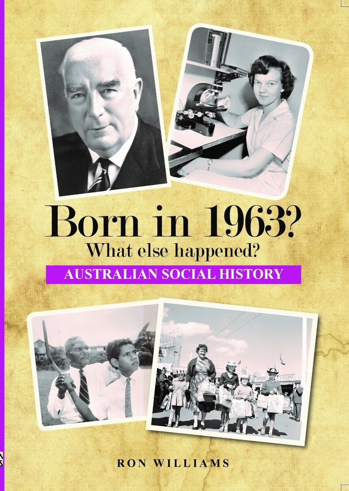 BORN IN 1963?....Birthday Book....Australian Social History....Oz 1963 Year-book