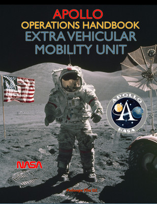 Apollo Operations Handbook Extra Vehicular Mobility Unit by Nasa 
