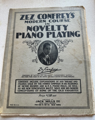 RARE Antique Zez Confrey, 1923, Modern Course In Novelty Piano Playing Book