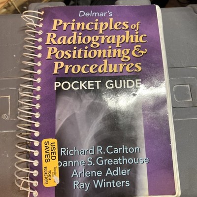 Principles of Radiographic Positioning and Procedures Pocket Guide .