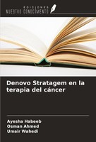 Denovo Stratagem En La Terapia Del CáNcer Ayesha Habeeb