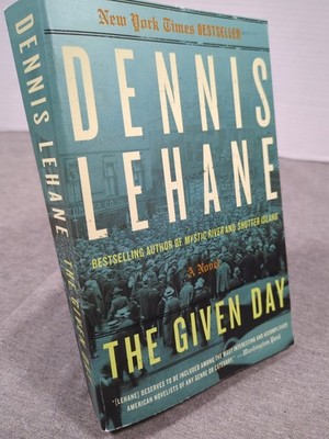 The Given Day Dennis Lehane First Edition Wm. Morrow Trade PB Coughlin Book One