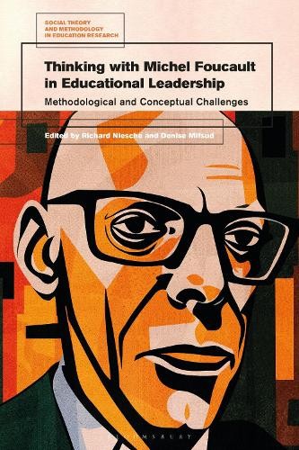 Thinking with Michel Foucault in Educational Leadership by Ri... - 9781350471887