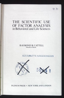 The Scientific Use of Factor Analysis in Behavioral and Life Sciences. Cattell,