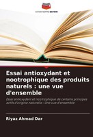 Essai Antioxydant Et Nootrophique Des Produits Naturels : Une Vue D'ensemble Dar