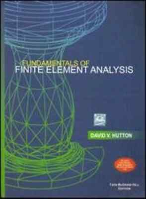Fundamentals of Finite Element Analysis by David V. Hutton