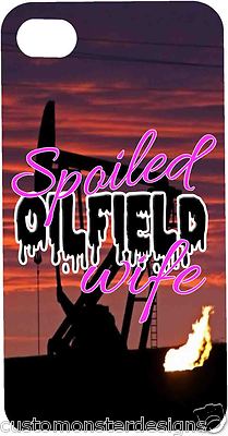 Phone Case Spoiled Oilfield Wife Please select your phone case type inside menu