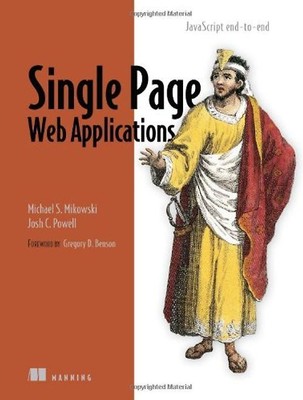Benson, Gregory D. - Single Page Web Applications: JavaScript End-To-End