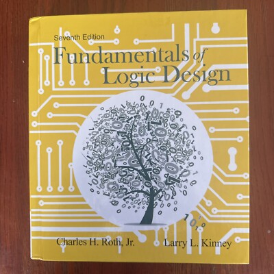 Mindtap Course List Ser.: Fundamentals of Logic Design by Larry L. Kinney and...