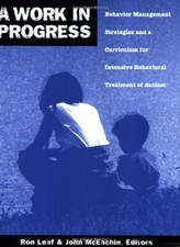 A Work in Progress: Behavior Managem..., McEachin, John