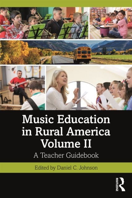 Music Education In Rural America Volume