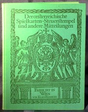 Klaus Reisinger: Der Oesterreichische Spielkarten-Steuerstempel u. a. Mitteilung
