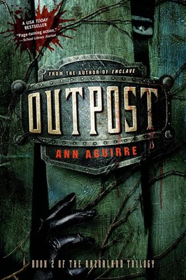 Outpost | Ann Aguirre | Englisch | Taschenbuch | Square Fish | 2013
