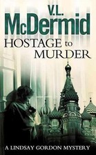 Hostage to Murder by V.L. McDermid (English) Paperback Book