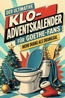 Der Ultimative Klo-Adventskalender FüR Goethe-Fans Luisa Lehmann