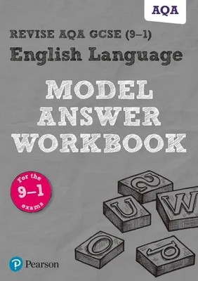 Pearson REVISE AQA GCSE English Language Model Answer Workbook - for 2026,...