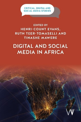 Digital and Social Media in Africa by Henri-Count Evans, Ruth... - 9781915445056