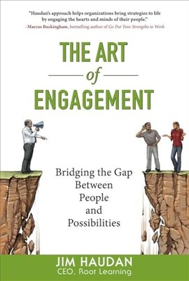 The Art of Engagement: Bridging the Gap Between People and Possi