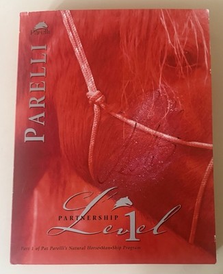 Parelli Partnership Level 1 Part 1 Of Pat Parelli s Natural Horsemanship Program