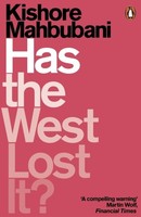 Has The West Lost It? Kishore Mahbubani
