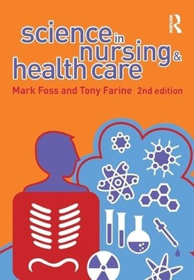 Science in Nursing and Health Care by Foss, Mark A. 0131869027 FREE Shipping