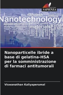 Nanoparticelle ibride a base di gelatina-HSA per la somministrazione di farmaci